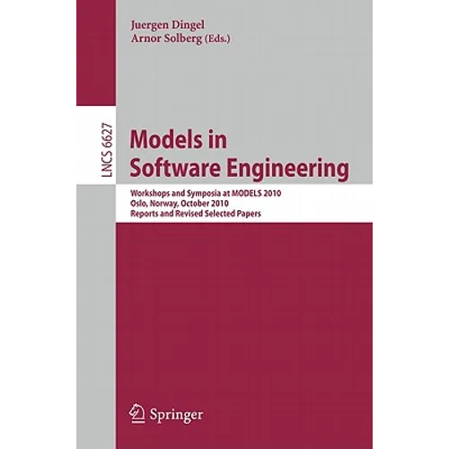 Models in Software Engineering: Workshops and Symposia at MODELS 2010, Olso, Norway, October 3-8, 2010, Reports and Revised Selected Papers