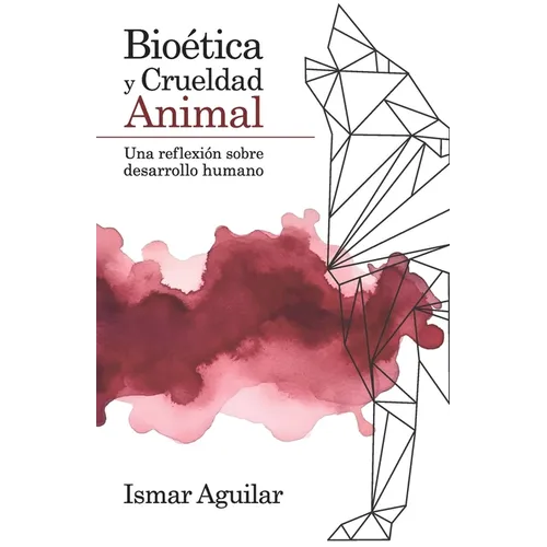 Bioética y Crueldad Animal: Una reflexión sobre desarrollo humano