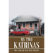 My Two Katrinas