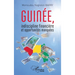 Guinée, indiscipline financière et opportunités manquées