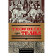 Troubled Trails: The Meeker Affair and the Expulsion of Utes from Colorado