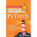 Concepts and Programming in Pytorch