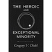 The Heroic and Exceptional Minority: A Guide to Mythological Self-Awareness and Growth
