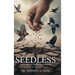Seedless: The Curse of Unfruitful Ground