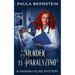Murder is Paralyzing