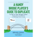 A Handy Bridge Player's Guide to Duplicate: "A Tale of Twin Bridge Clubs" Stamford BC Lincolnshire UK and MObridge Ontario Canada