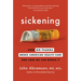 Sickening: How Big Pharma Broke American Health Care and How We Can Repair It