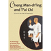 Cheng Man-ch'ing and T'ai Chi: Echoes in the Hall of Happiness