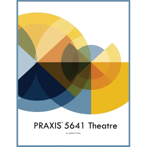 PRAXIS 5641 Theatre