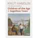 The Segelfoss Novels: Children of the Age & Segelfoss Town