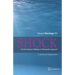 Shock: The True Nature of Shock, an Osteopathic Approach