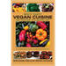 Spicy Tasty Vegan Cuisine: Eat Your Way To A Healthy Life (Black & White)