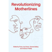 Revolutionizing Motherlines