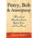 Percy, Bob and Assenpoop: Memories of Wyndham Lewis, Robert Frost, and Ezra Pound