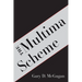 The Multima Scheme