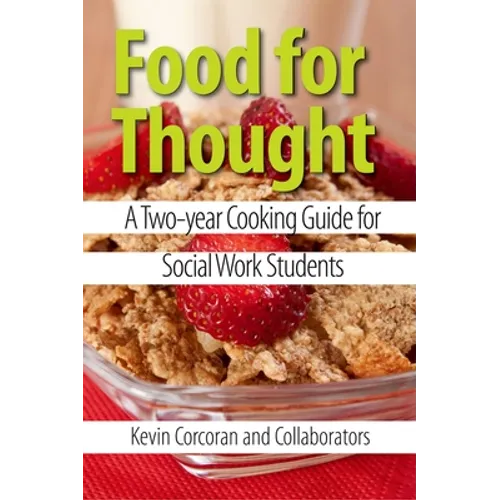 Food for Thought: A Two-Year Cooking Guide for Social Work Students