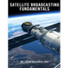 Satellite Broadcasting Fundamentals