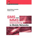 SMS and Mms Interworking in Mobile Netw