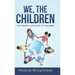 We, The Children: The Hidden Language of Children