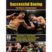 Successful Boxing: The Ultimate Training Manual