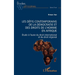 Les défis contemporains de la démocratie et des droits de l'homme en Afrique: Étude à l'aune du droit international et du droit régional