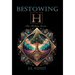 Bestowing H