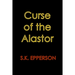 Curse of the Alastor
