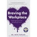Braving the Workplace