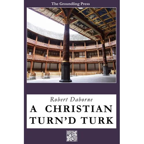 A Christian Turn'd Turk