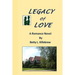 Legacy of Love: A Romance Novel