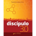 Discipulo 3.0: Transformacion