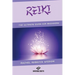 Reiki: The Ultimate Guide For Beginners