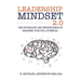Leadership Mindset 2.0: The Psychology and Neuroscience of Reaching your Full Potential