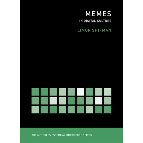 Memes in Digital Culture