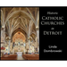 Historic Catholic Churches in Detroit
