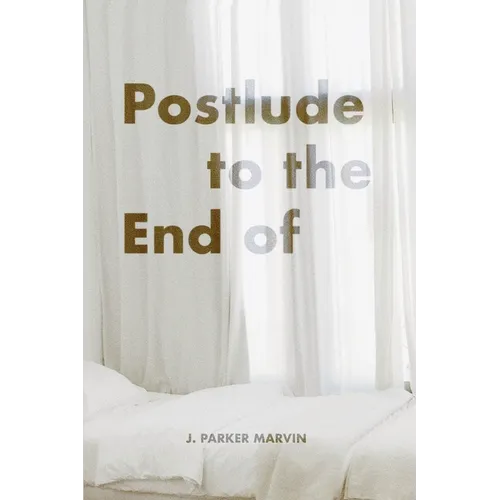 Postlude to the End of