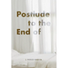 Postlude to the End of