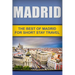 Madrid: The Best Of Madrid For Short Stay Travel