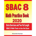SBAC 8 Math Practice Book 2020: Extra Exercises and Two Full Length SBAC Math Tests to Ace the Exam