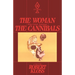 The Woman Who Lived Amongst The Cannibals