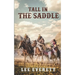 Tall In The Saddle