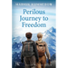 Perilous Journey to Freedom: Two women and a smuggler on the most dangerous journey of their lives.