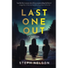 Last One Out: A Thriller