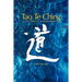 Tao Te Ching: The Taoism of Lao Tzu Explained