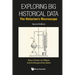 Exploring Big Historical Data: The Historian's Macroscope (Second Edition)
