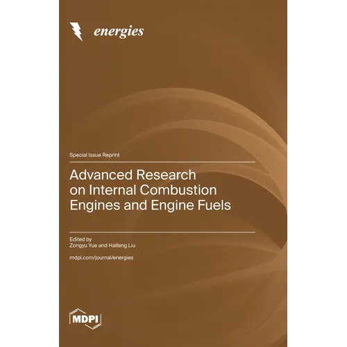 Advanced Research on Internal Combustion Engines and Engine Fuels