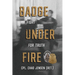 Badge Under Fire: A Fight for Truth