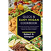 Quick & Easy Vegan Cookbook. 50 Trouble-Free Recipes, Effortless Breakfast, Lunch & Dinner Meals Uncomplicated Between Meal Snacks All Healthy