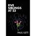 Five Siblings at 23