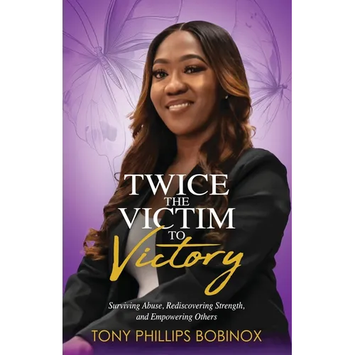 Twice the Victim to Victory